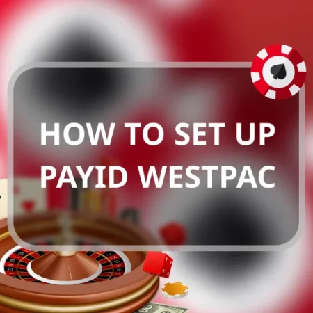 How to Set Up PayID Westpac